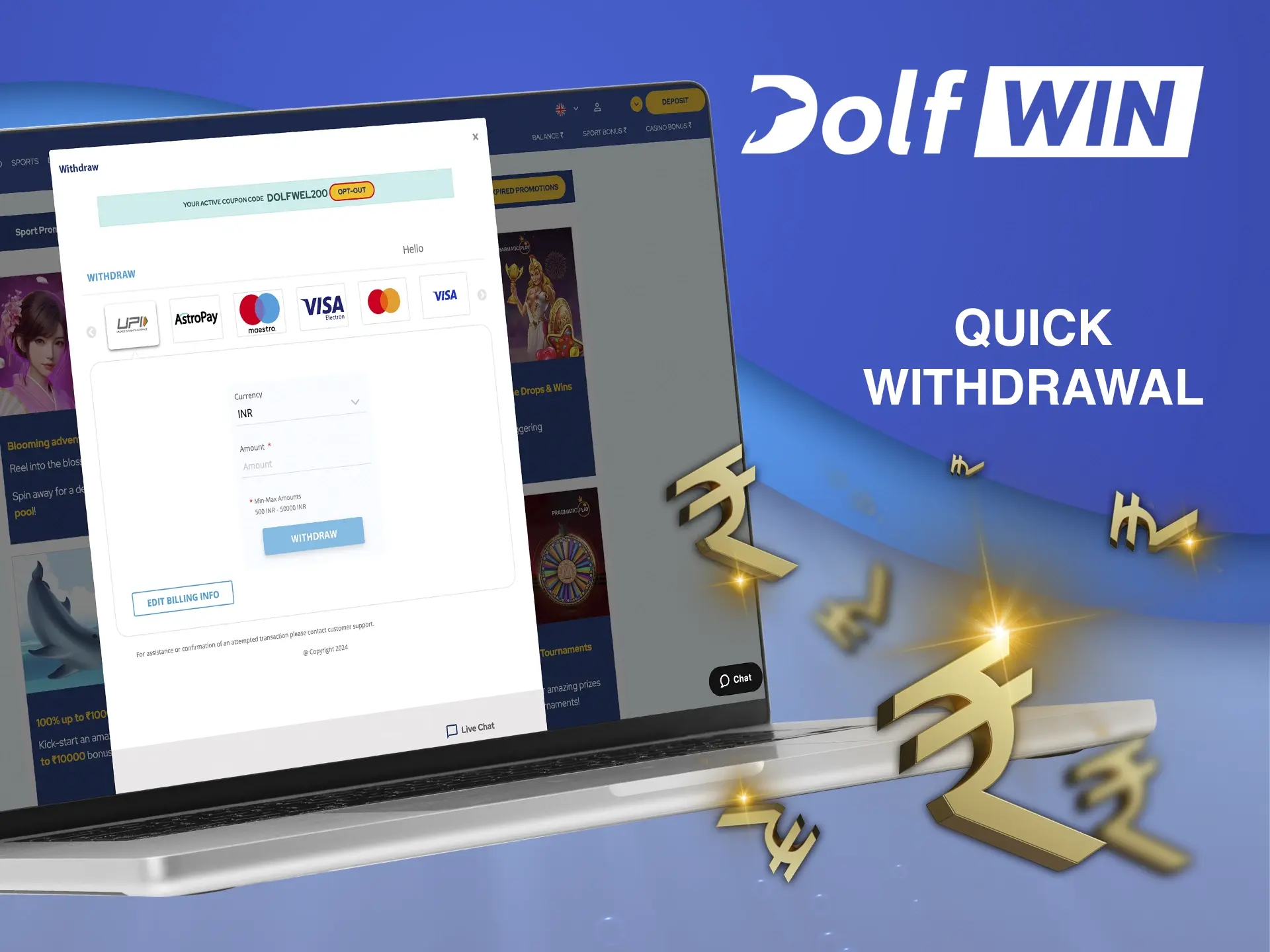 At Dolfwin Casino, the most convenient and instant withdrawal methods for your winnings are always available.