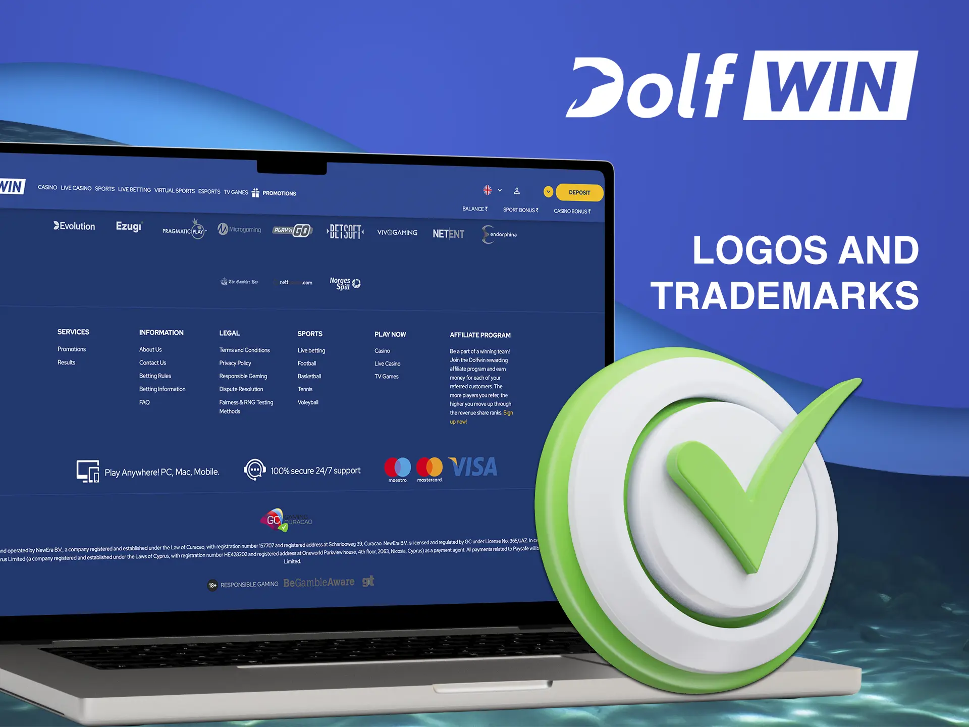 The Curacao licence confirms the authenticity of Dolfwin casinos and their operation.