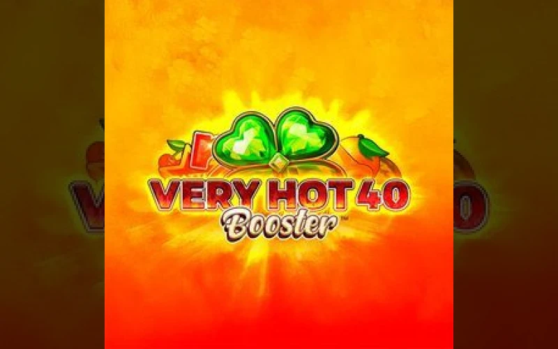 Boost your winnings with Very Hot 40 Booster at Dolfwin.